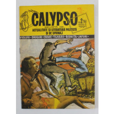 CALYPSO - REVISTA BILUNARA DE ACTUALITATE SI LITERATURA POLITISTA , ANUL II , NR. 2 , 1991