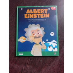 ALBERT EINSTEIN, OMUL DE STIINTA CARE A EXPLICAT CUM FUNCTIONEAZA UNIVERSUL