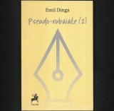 PSEUDO-RUBAIATE (2) - POEME / POEZII - EMIL DINGA - TRACUS ARTE