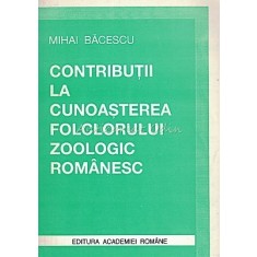 Contributii La Cunoasterea Folclorului Zoologic Romanesc - Mihai Bacescu
