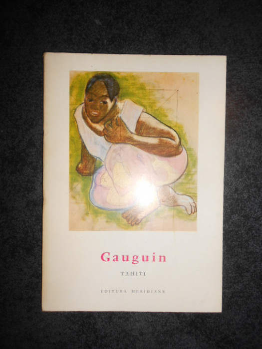 GAUGUIN - TAHITI (Mica enciclopedie de arta)