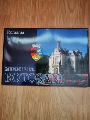 Municipiul Botosani - Ozoliu Dusa - Album fotografic foto