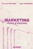 Marketing. Teorie si practica