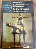 A Concise History of Modern Sculpture 339 Plates 49 in Colour Herbert Read