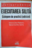 Executarea Silita Celegere De Practica Judiciara - Simona Gina Pietreanu, Marcel Dumitru Gavris ,527177, Rosetti