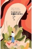 Fabule moderne - Tatiana Tibuleac - Editura Creator-Libris
