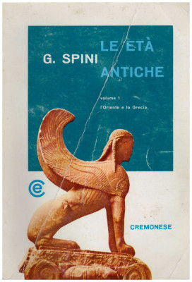 G. Spini - Le eta antiche vol.1 - l&amp;#039;Oriente e la Grecia - 130900 foto