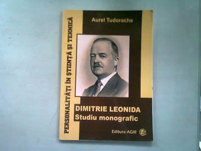 DIMITRIE LEONIDA. STUDIU MONOGRAFIC - AUREL TUDORACHE foto