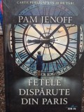 Pam Jenoff - Fetele disparute din Paris (Editia: 2019)
