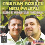 CD Muzica Cristian Rizescu Nicu Paleru Bun E Vinu'Lui Vecinu' Vol. 2 Original Spiros Galati