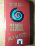 Nesomn, Stare de Gratie - Stefan Iures - Roman 2002 - Caietele Culturale - Beletristica