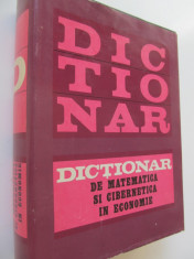 Dictionar de matematica si cibernetica in economie foto