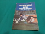 CAMPIOANA UNEI MARI IUBIRI / LAURENȚIU DUMITRESCU /1991 * 07