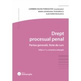 Drept procesual penal. Partea generala. Note de curs. Editia a 7-a - Carmen-Silvia Paraschiv