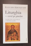 LITURGHIA - CERUL PE PAMANT - IOAN DIN KRONSTADT