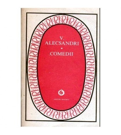 Vasile Alecsandri - Comedii - 103200