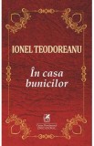 In casa bunicilor - Ionel Teodoreanu