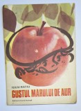 Gustul mărului de aur &ndash; Aut. Iuliu Rațiu, Ilustr. Puiu Manu, Ed. Ion Creangă, 1987
