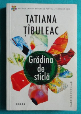 Tatiana Tibuleac &amp;ndash; Gradina de sticla foto