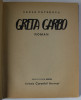 GRETA GARBO - ROMAN de CEZAR PETRESCU , DESENE de N.N. TONITZA , 1932 , EDITIA I *
