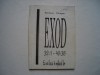 Exod 32:1-40:28. Eu voi locui in mijlocul lor - Beniamin Faragau, Alta editura