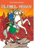 Ultimul hrisov - Petru Demetru Popescu