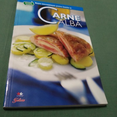 CARNEA ALBA-RETETE INTERNATIONALE PENTRU FAMILIA TA foto