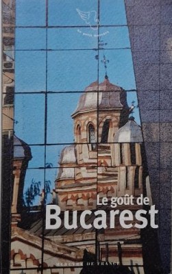 Le gout de Bucarest foto