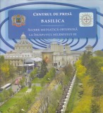 Centrul de Presa Basilica. Slujire mediatica ortodoxa la inceputul mileniului
