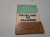 ION D. ION NICOLAE RADU PROBLEME DE ALGEBRA,RF9/2