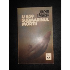 Joachim Lehnhoff - U 859. Submarinul mortii