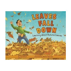 Leaves Fall Down: Learning about Autumn Leaves