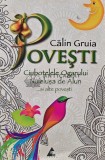 Ciubotelele ogarului. Nuielusa de alun. Alte povesti - 2012 - Calin Gruia (AS113), Agora
