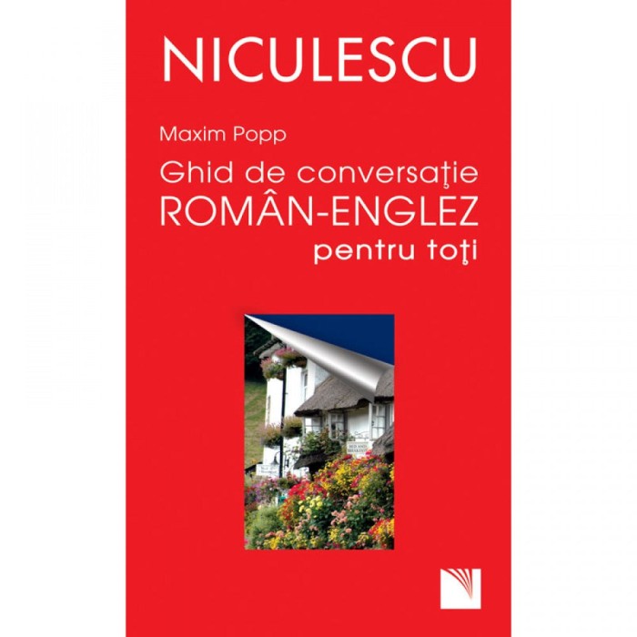 Ghid de conversatie roman - englez pentru toti - Maxim Popp