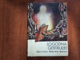 Logodna Gertrudei de Carmen Martin Gaite