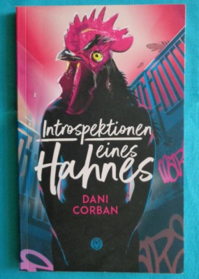 Dani Corban &amp;ndash; Introspektionen eines Hahnes ( Introspectiile unui cocos ) foto