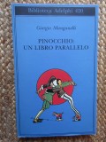 Pinocchio: un libro parallelo - Giorgio Manganelli