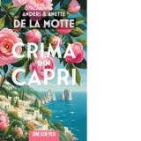 Crima din Capri - Daniela Ionescu, Anders de la Motte, Anette de la Motte