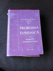 PROBLEMA EVREIASCA IN STENOGRAMELE CONSILIULUI DE MINISTRI VOL.II foto