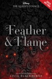 Feather and Flame (the Queen&#039;s Council, Book 2)