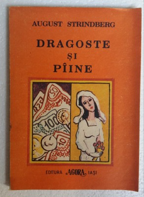 (C473) AUGUST STRINDBERG - DRAGOSTE SI PAINE foto