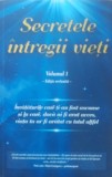 Secretele Intregii Vieti Vol 1 - Elena Iuliana Neagu, John Yorgos
