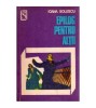Ioana Solescu - Epilog pentru altii - 116852