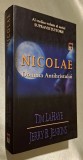 Tim LaHaye, Jerry B. Jenkins - Nicolae. Domnia Antihristului ( Supravietuitorii), stare foarte buna