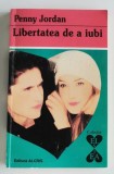 Penny Jordan - Libertatea de a iubi