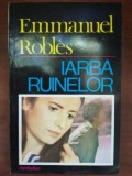 Iarba ruinelor- Emmanuel Robles