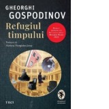 Refugiul timpului - Gheorghi Gospodinov, Mariana Mangiulea Jatop