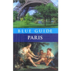 Blue Guide: Paris - Delia Gray-Durant