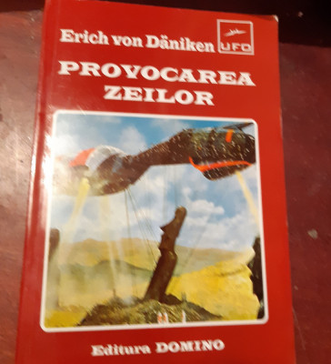 PROVOCAREA ZEILOR Erich Von Daniken foto