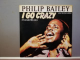 Philip Bailey &ndash; I Go Crazy (1984/CBS/Holland) - Maxi-Single/Vinil/NM+, Pop, warner